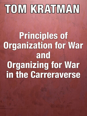 cover image of Principles of Organization for War and Organizing for War in the Carreraverse